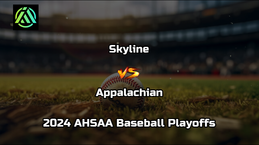 Skyline vs Appalachian | 2024 AHSAA Baseball