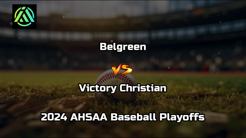 Belgreen vs Victory Christian | 2024 AHSAA Baseball