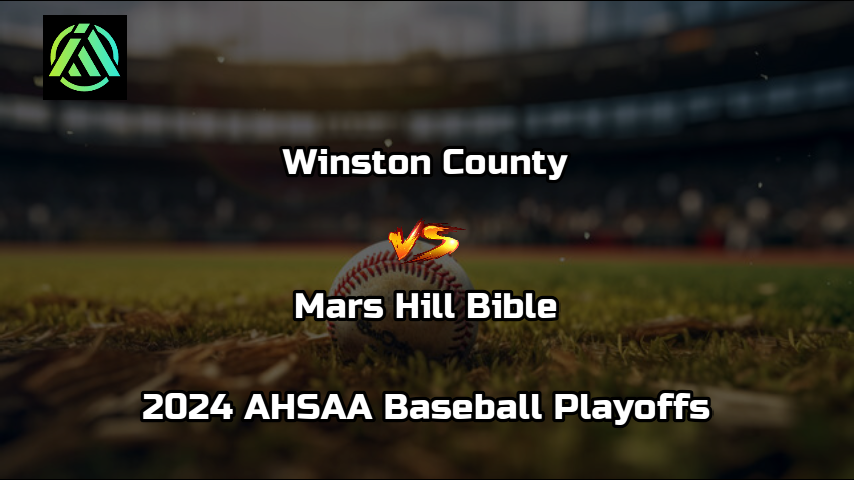 Winston County vs Mars Hill Bible | 2024 AHSAA Baseball