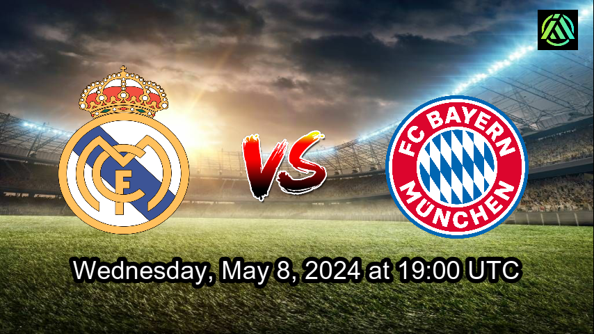 Real Madrid vs FC Bayern München, UEFA Champions League, Date and time: Wednesday, May 8, 2024 at 19:00 UTC, Stadium: Santiago Bernabéu, Location: Madrid, Spain